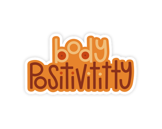 Body Positivititty