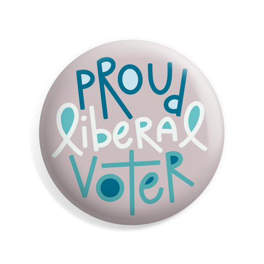 Proud Liberal Voter Button