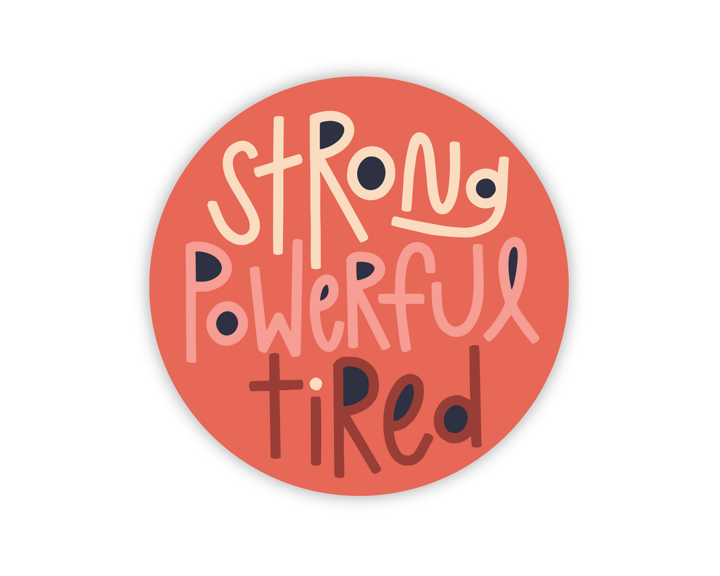 Strong Powerful Tired Sticker