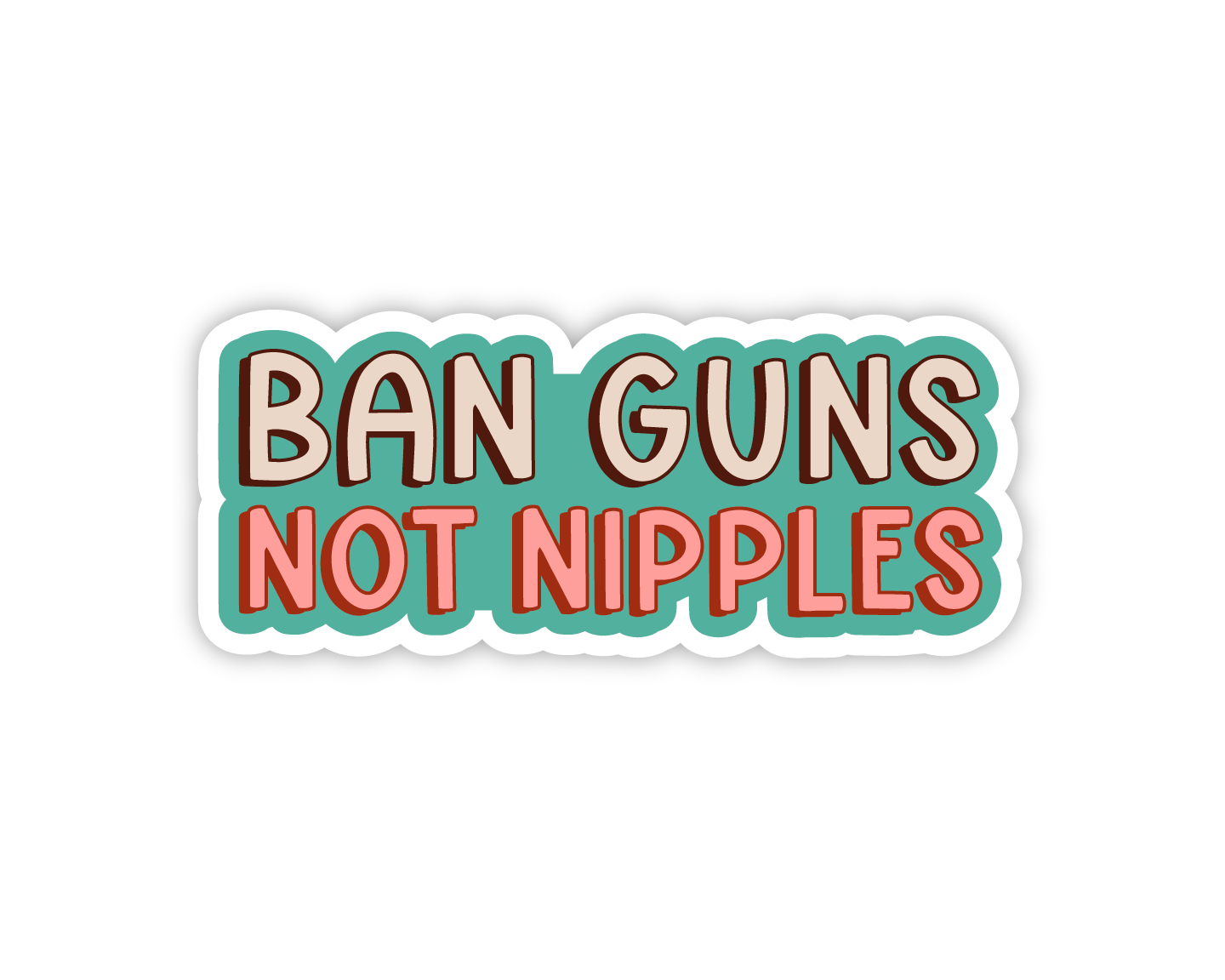 Ban Guns Not Nipples