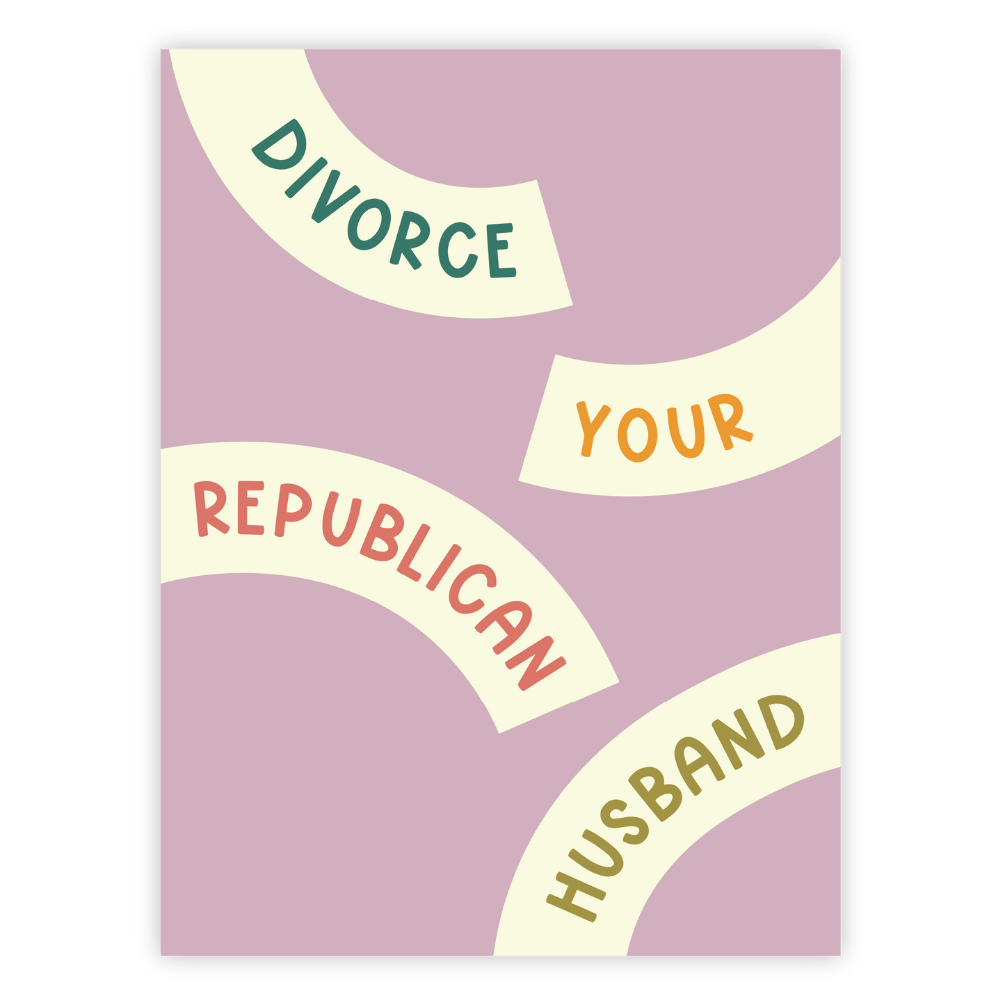 Divorce Your Republican Husband Poster