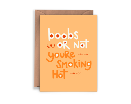 Boobs or Not You're Smoking Hot