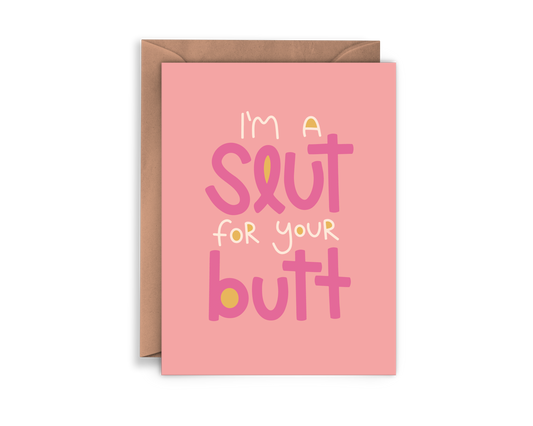 Slut for your Butt