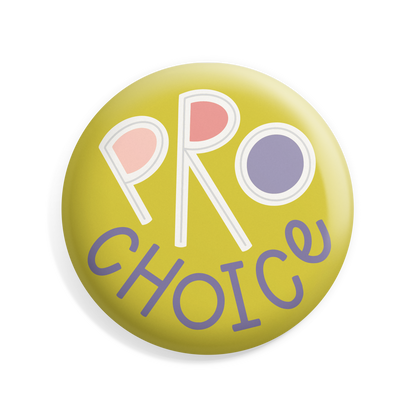 Pro Choice Button