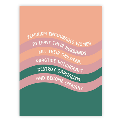 Feminism Encourages Poster