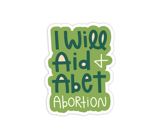 I Will Aid and Abet Abortion