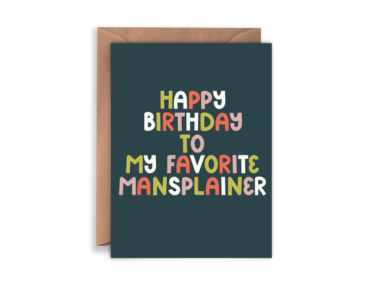 Happy Birthday Mansplainer