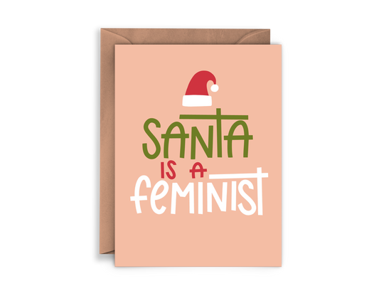Santa is a Feminist Holiday Christmas Card