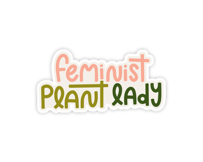 Feminist Plant Lady