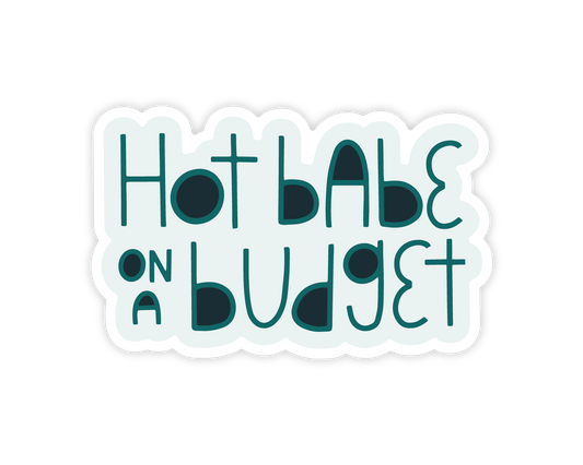 Hot Babe on a Budget Sticker