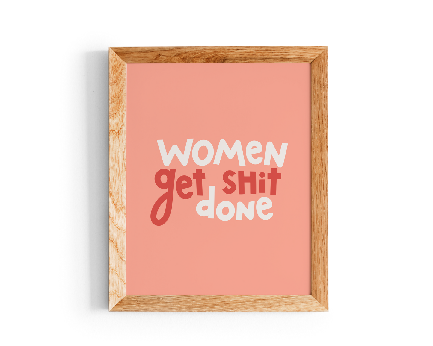 Women Get Shit Done